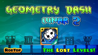 GEOMETRY DASH LUNAR 2 ALL NEW LEVELS  ALL COINS  FANGAME MOD [upl. by Petes]