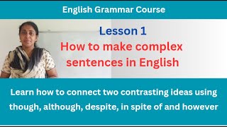 English Grammar Course  Lesson 1  Learn how to connect two clauses using though and in spite of [upl. by Tamis]