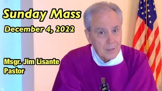 Sunday Mass  December 4 2022  Msgr Jim Lisante Pastor Our Lady of Lourdes Church [upl. by Ahso]