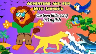 Adventure and fun with Lionels 🦁 The lion kids song in English 🤩🤫 [upl. by Zavras]