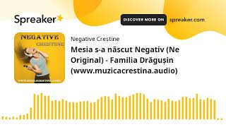 Mesia sa născut Negativ Ne Original  Familia Drăgușin wwwmuzicacrestinaaudio [upl. by Wanonah]