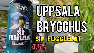 Uppsala Brygghus  Sir Fugglelot English Bitter 🇸🇪 [upl. by Kroll]