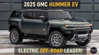 2025 GMC HUMMER EV ELECTRIFYING OFFROAD DOMINANCE UNVEILED [upl. by Enimasaj752]