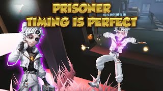 Prisoner Timing Is Perfect  Identity V  第五人格  제5인격  Prisoner [upl. by Macswan]