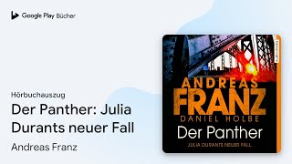 „Der Panther Julia Durants neuer Fall“ von Andreas Franz · Hörbuchauszug [upl. by Drof]