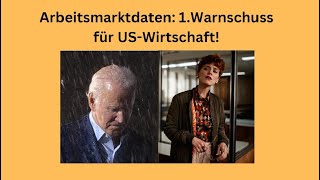 Arbeitsmarktdaten 1Warnschuss für USWirtschaft Marktgeflüster [upl. by Valiant753]