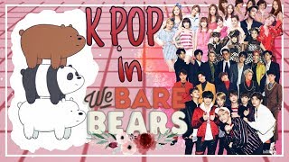 We Bare Bears  All KPOP References [upl. by Nutsud]