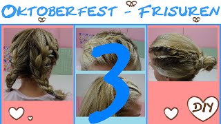 DIY Frisuren Oktoberfest Wiesn Dirndl  einfache und schnelle Flechtfrisuren Frisur 3 [upl. by Herbie9]