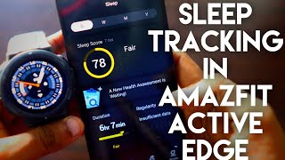 Sleep Data Tracking On Amazfit Active Edge Smartwatch [upl. by Rimisac376]