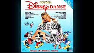 Douchka  Disney Danse Original Instrumental Version [upl. by Malkin]