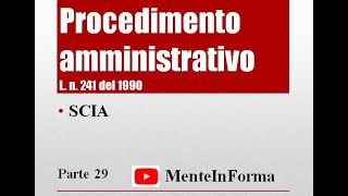 Procedimento amministrativo  Ln 2411990 Parte 29  SCIA [upl. by Masera]