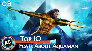 Top 10 Amazing Facts About Aquaman  In Hindi [upl. by Dahl46]