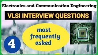 VLSI Interview questions and answers  most frequently asked  Explore the way [upl. by Aleciram]