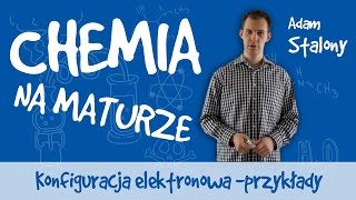 Chemia  Konfiguracja elektronowa  przykłady [upl. by Shaikh775]