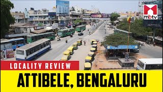 Locality Review Attibele Bengaluru MBTV LocalityReview [upl. by Perseus]