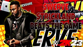 ROBLOX WWE 2K23 Swerve Strickland beats the Game [upl. by Aylmar]