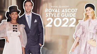 The 2022 Style Guide Has Landed 👗 🎩  What To Wear At Royal Ascot [upl. by Oettam604]