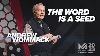 The Word is a Seed  Andrew Wommack  Session 8  MA2023 [upl. by Ynatsed241]