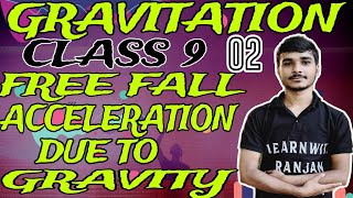 GRAVITATION  CLASS 9  FREE FALL  ACCELERATION DUE GRAVITY  CLEAR CONCEPT WITH BEST EXAMPLE [upl. by Cappello]