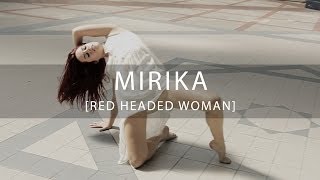 Mirika  Red Headed Woman Official Music Video [upl. by Shayla]