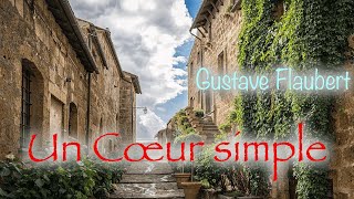 Livre audio  Un Coeur simple Gustave Flaubert [upl. by Anelec234]