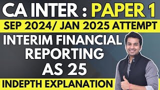 Ch 4 Unit 7  AS 25 Interim Financial Reporting  CA Inter Advanced Accounting  CA Parag Gupta [upl. by Leopoldeen468]