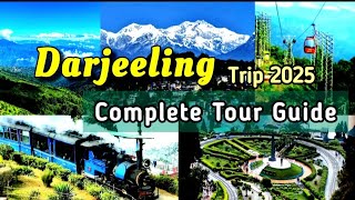 Darjeeling Trip 2025 ALL Details  Darjeeling tour Guide  Darjeeling Tour  Darjeeling Tour Budget [upl. by Beckerman]