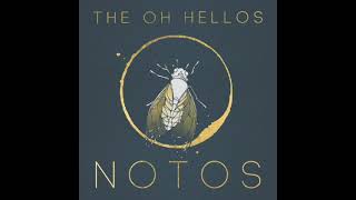 The Oh Hellos Notos full album [upl. by Eden]