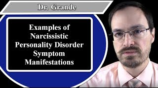 Examples of Narcissistic Personality Disorder Symptom Manifestations [upl. by Ahseal]