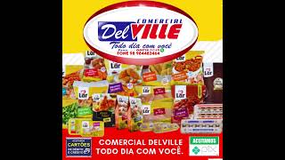 COMERCIAL DELVILLE EM PRIMEIRA CRUZ MA [upl. by Atkinson]