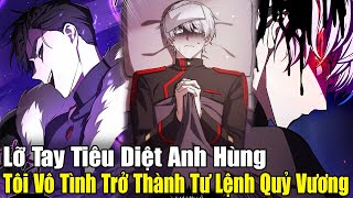 Full Phần 14  Lỡ Tay Tiêu Diệt Anh Hùng Tôi Vô Tình Trở Thành Tư Lệnh Quỷ Vương  Review Truyện [upl. by Ahsiekin]