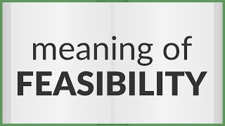 Feasibility  meaning of Feasibility [upl. by Adnarem]