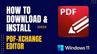 How to Download and Install PDFXChange Editor For Windows [upl. by Angelis]