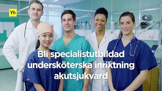 Specialistutbildad undersköterska  akutsjukvård [upl. by Ambrosio]