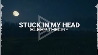 Sleep Theory  Stuck In My Head Lyrics Video [upl. by Nosnar]