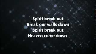 Spirit Break Out  Kim WalkerSmith w Lyrics [upl. by Jacinthe]