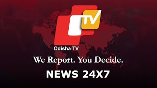 OTV Live 24x7  Live News Updates  National News Live Updates  Latest Odisha News  Odisha TV [upl. by Gordie800]