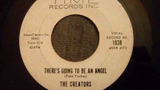 Creators  Theres Going To Be An Angel  Uptempo New York Doo Wop [upl. by Sakul926]