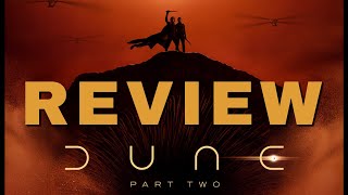 DUNE PART TWO  REVIEW  NO SPOILERS [upl. by Nihhi809]