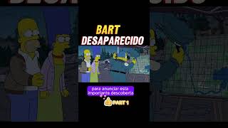 BART DESAPARECIDO PART 1 [upl. by Annaik]