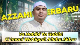 Sholawat Merdu Ya Habibi  Fi Imani Watiqodi allahu akbar  Terbaru Azzahir  Full Lirik [upl. by Mot]