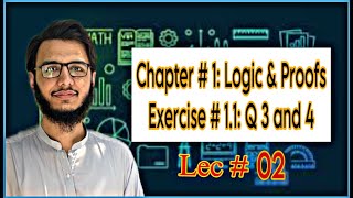 Lec 02  Logic Proof Proposition and Propositional logic  Exercise 11 Q 3 and 4 ASK Coding [upl. by Potter224]