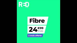 RED by SFR  Abonnement Fibre sans engagement à 2499 euros par mois [upl. by Ten]