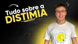 DISTIMIA o que é sintomas e como tratar  PSICÓLOGO EXPLICA [upl. by Yemac685]