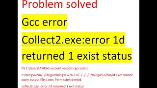 SOLUTION TO THE PROBLEM OF GCC Permission deniedcollect2exe error ld returned 1 exit status [upl. by Enifesoj]