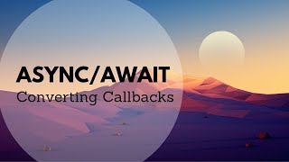 Converting callbacks into asyncawait [upl. by Tyson]