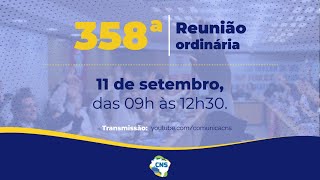 358ª Reunião Ordinária do Conselho Nacional de Saúde [upl. by Assirialc]