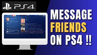 How To Message Friends On PS4 [upl. by Eiramesor437]