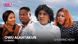 OWU ALANTAKUN COBWEB RELOADED Latest 2024 Yoruba Movie Drama Starring Aisha Lawal [upl. by Sinnylg]