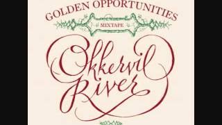 Okkervil River April Anne [upl. by Karlens]